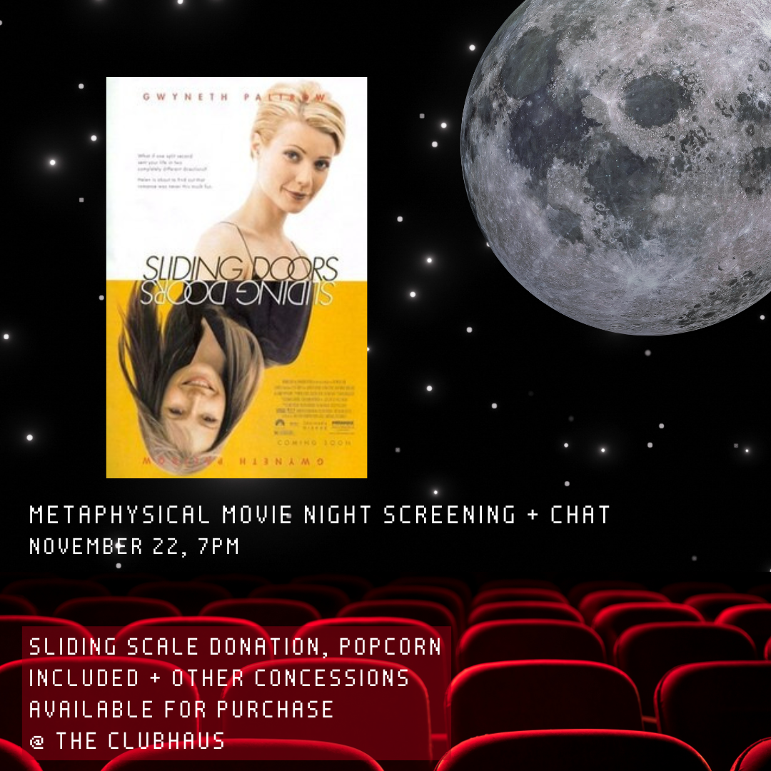 NOV 22: Metaphysical Movie Night- Sliding Doors