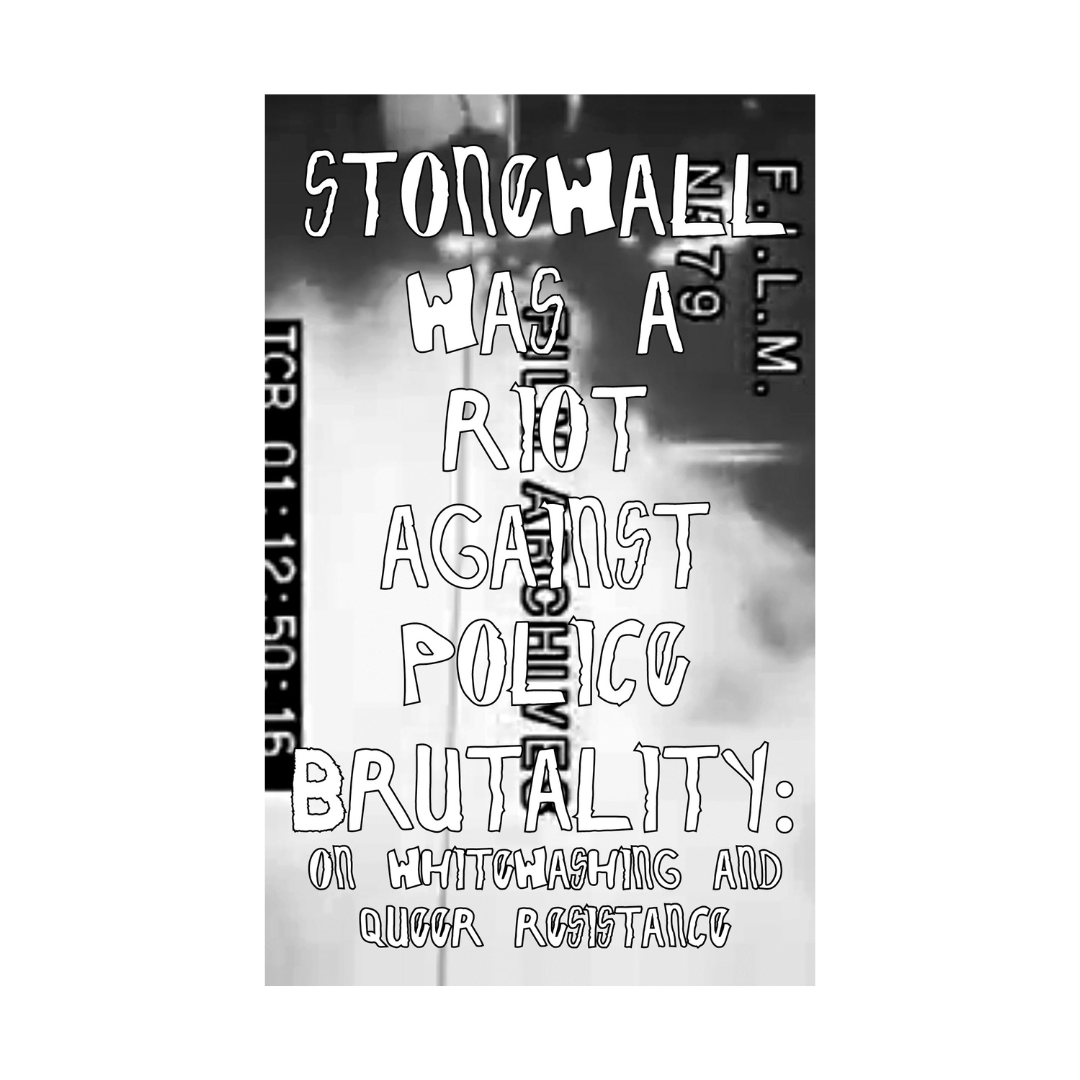 Stonewall Was A Riot Against Police Brutality