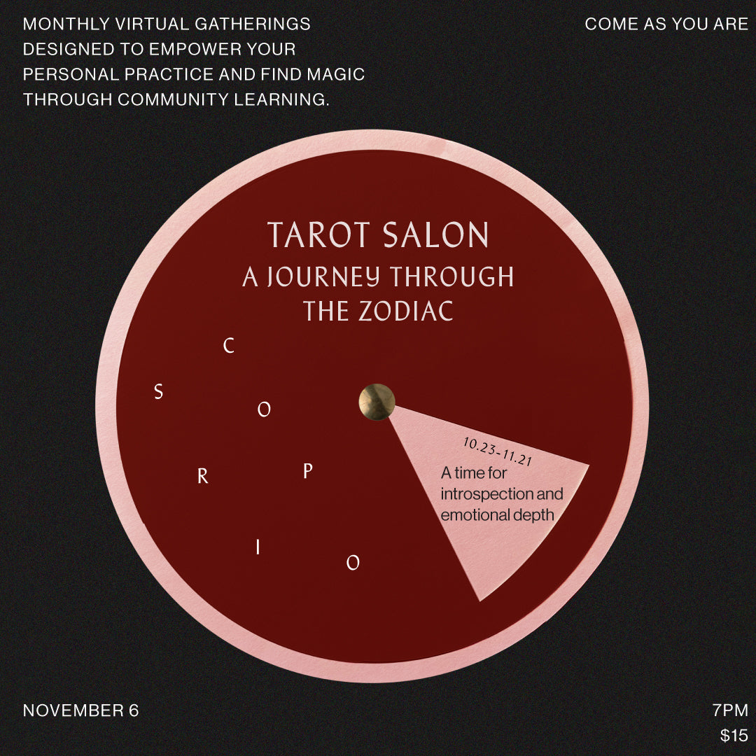 NOV 6: Tarot Salon Journey Through the Zodiac- Scorpio