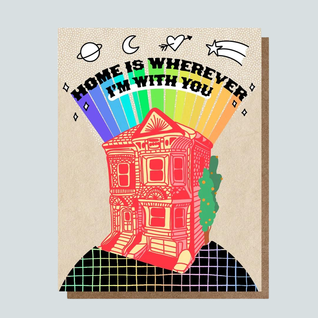 Home Is Wherever I'm With You Greeting Card