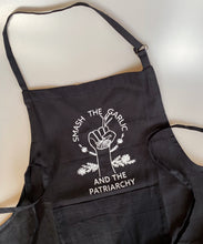 Load image into Gallery viewer, Smash The Garlic And The Patriarchy Apron

