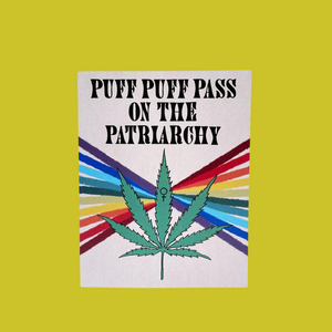Puff, Puff, Pass on the Patriarchy Greeting Card