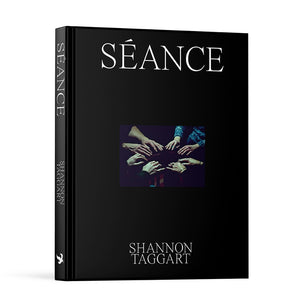 Séance By Shannon Taggart