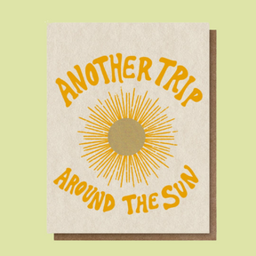 Another Trip Around the Sun Greeting Card