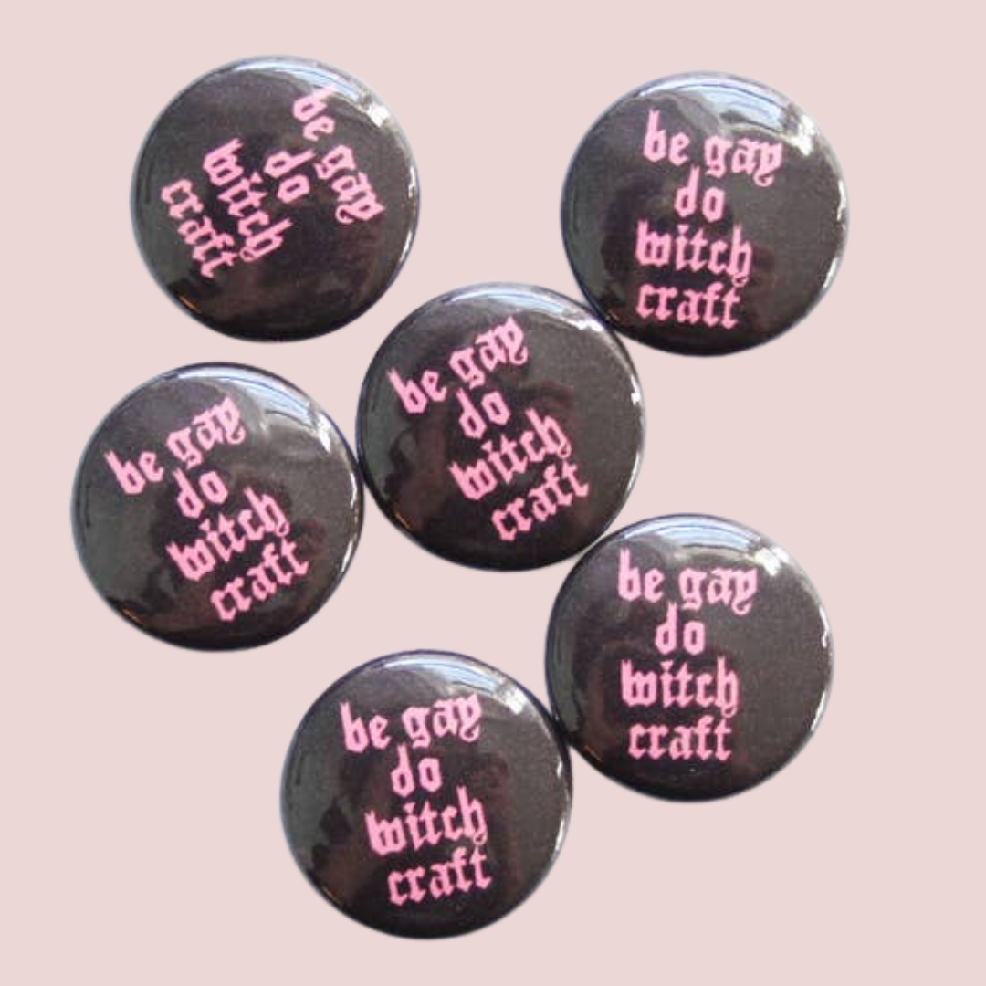 Be Gay Do Witchcraft Button