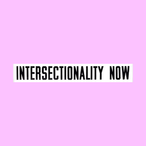 Intersectionality Now Sticker