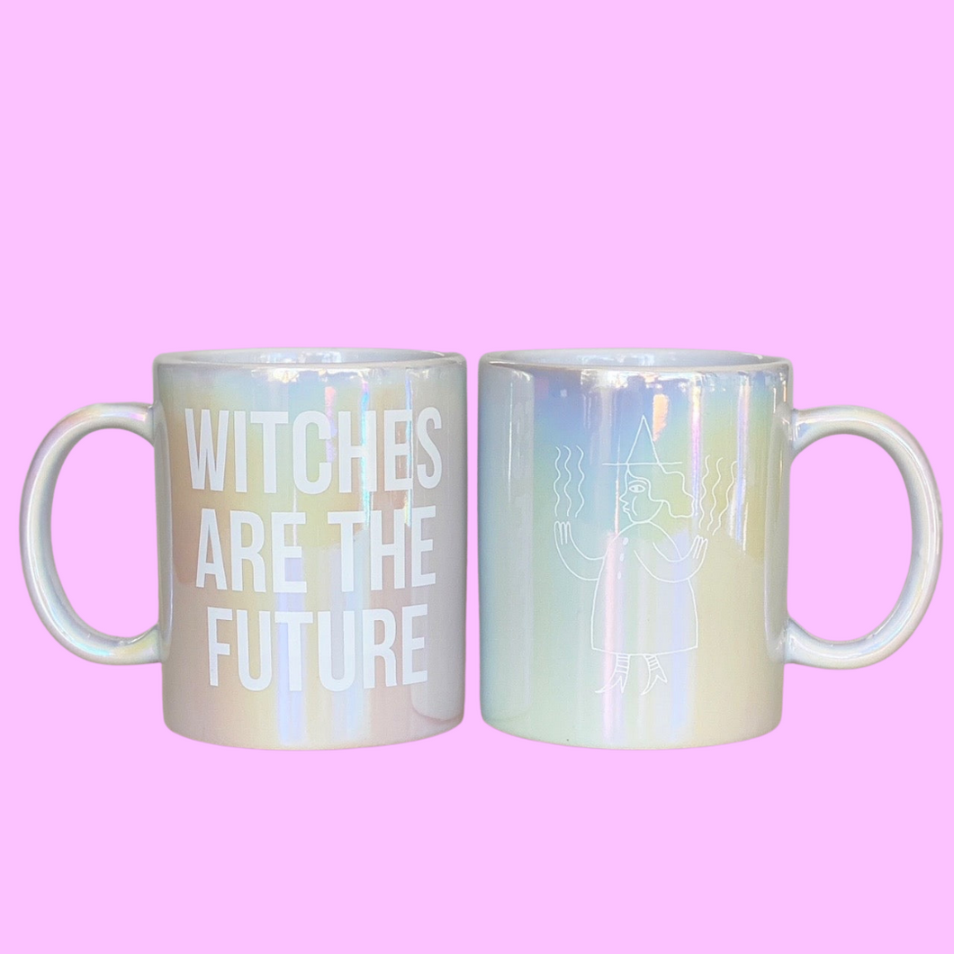 Iridescent Witches Are The Future Mug